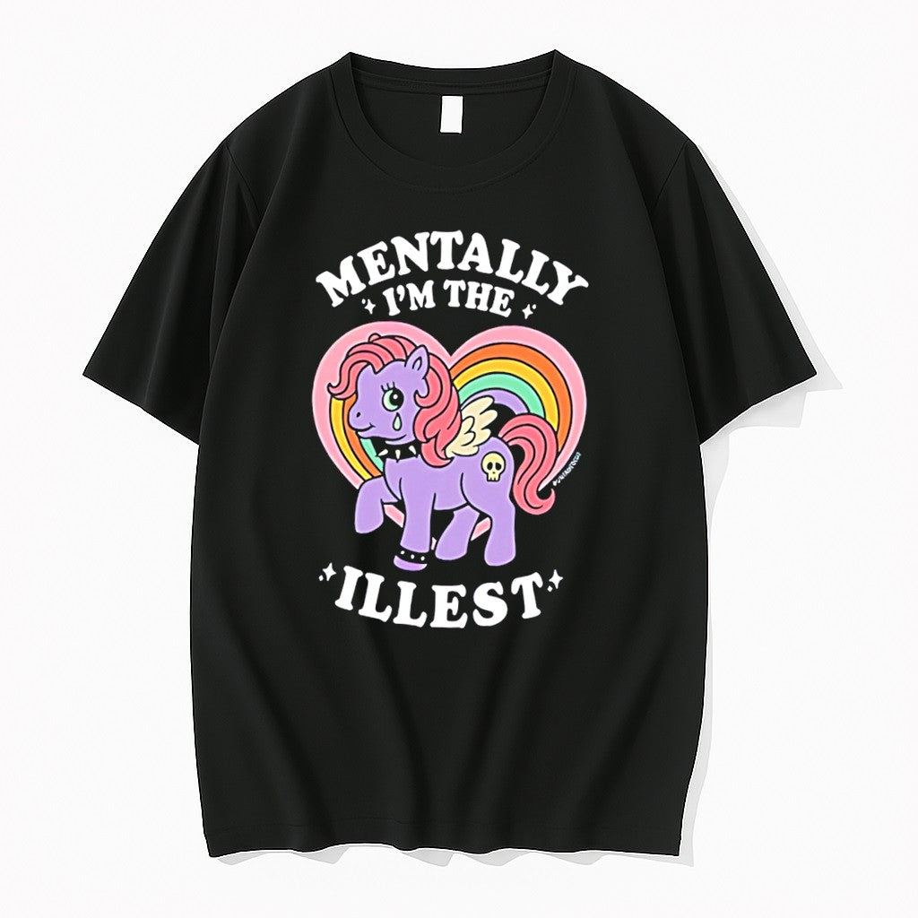 Original Mentally Im The Illest Funny Retro Rainbow Pony Graphic Tee Tshirts Unisex , , , Long Sleeve Tee