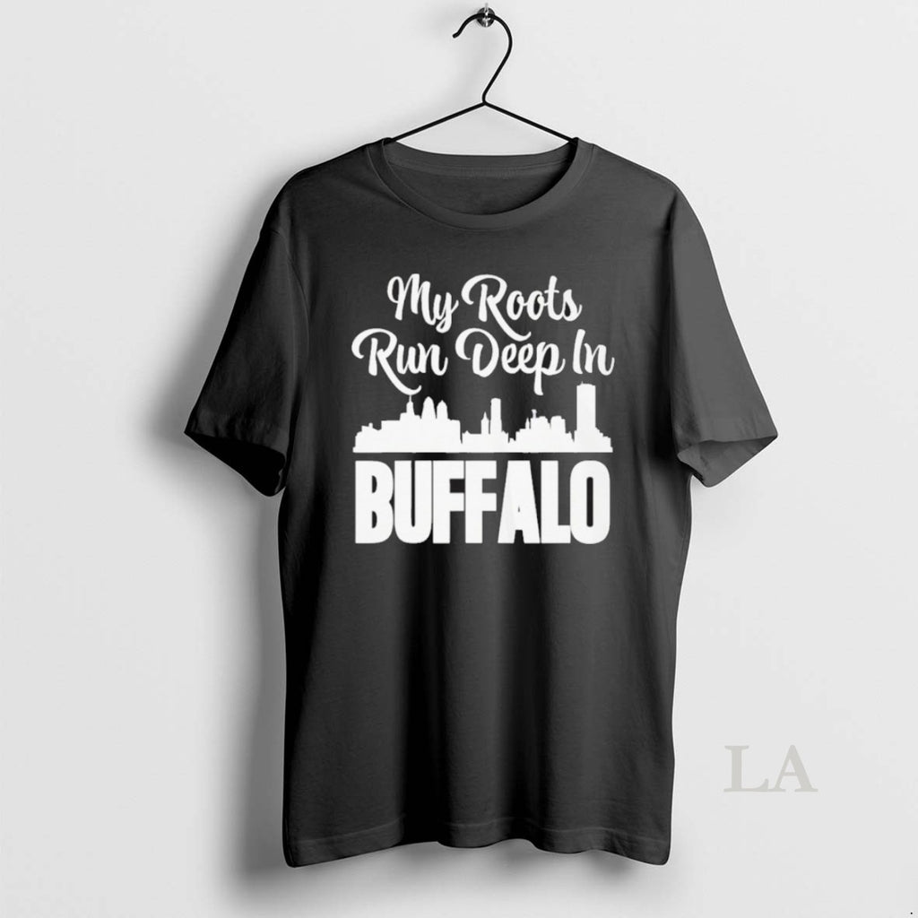Original My Roots Run Deep In Buffalo City