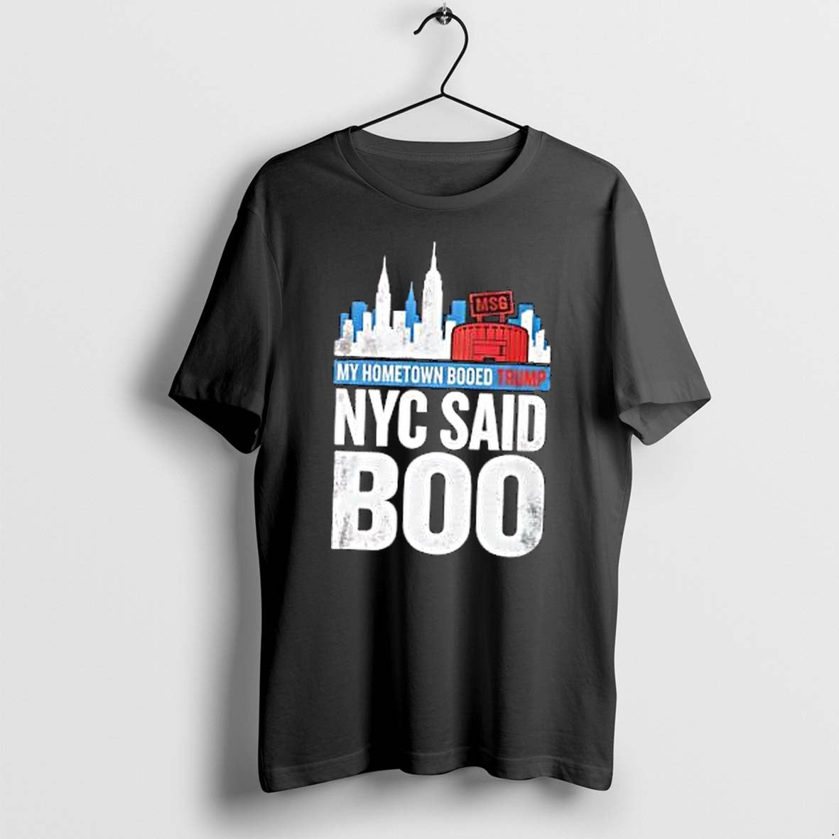 Original My Hometown Booed Trump Nyx Said Boo Tshirts Jpg Unisex , , , Long Sleeve Tee
