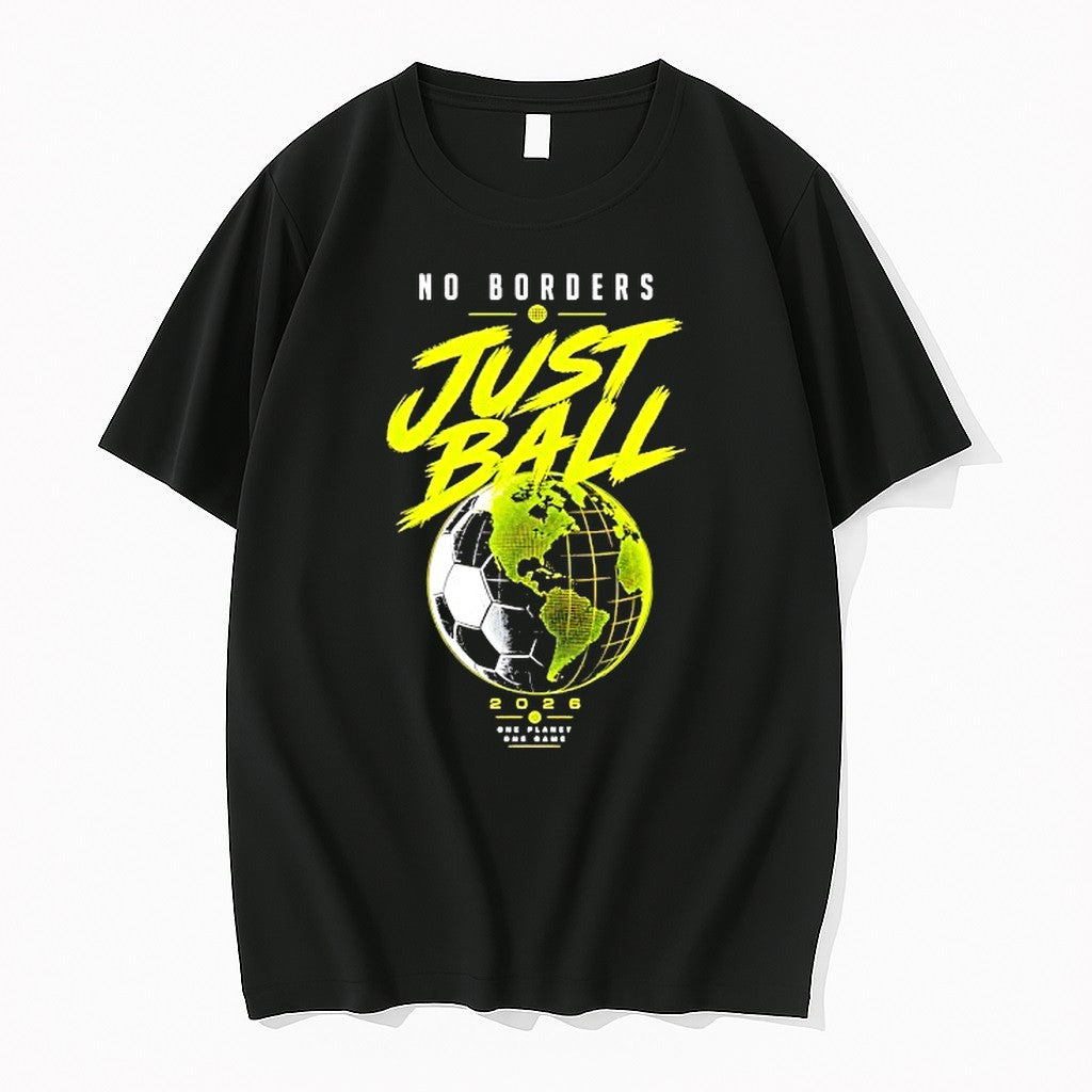 Original No Borders Just Ball World Cup Fifa 2026 One Planet One Game Tshirts Unisex , , , Long Sleeve Tee