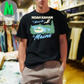 Original Noah Kahan I Wanna Go To Maine Scenic T-Shirt