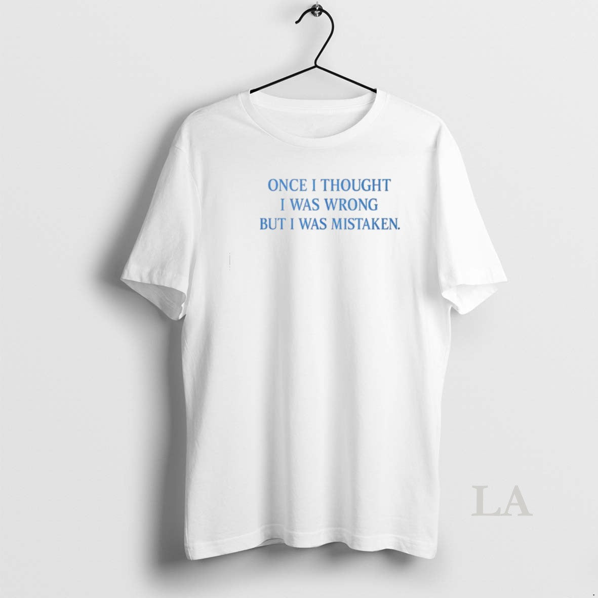 Original One I Thought I Was Wrong But I Was Mistaken