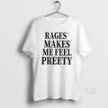 Original Rage Make Me Feel Preety