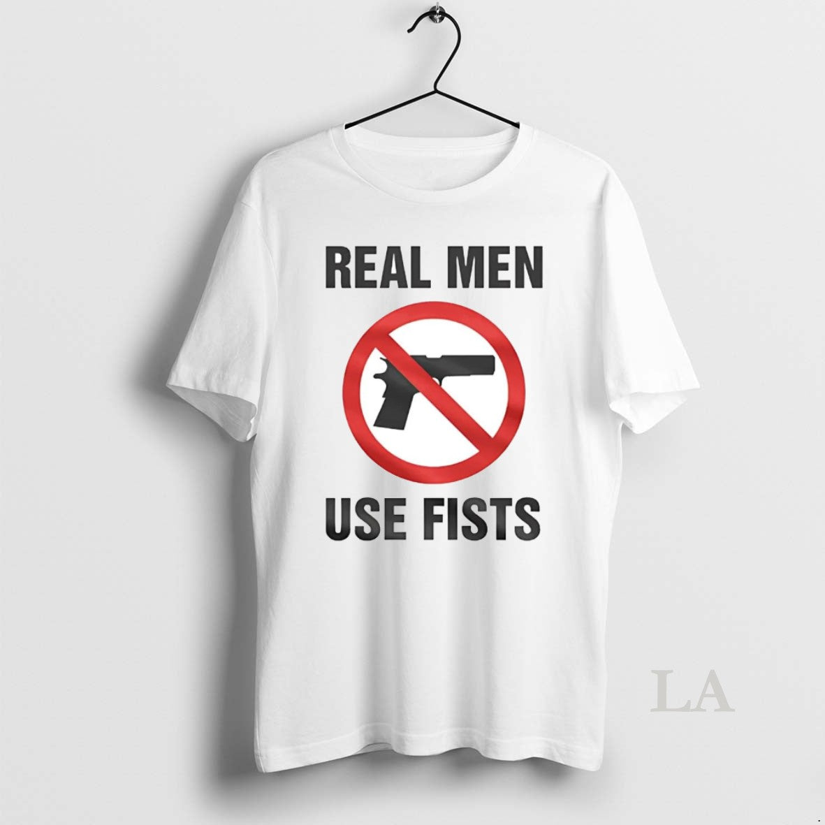 Original Real Men Use Fists Banned Gun