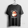 Original Santa Claus Trump Dont Stop Believin Christmas