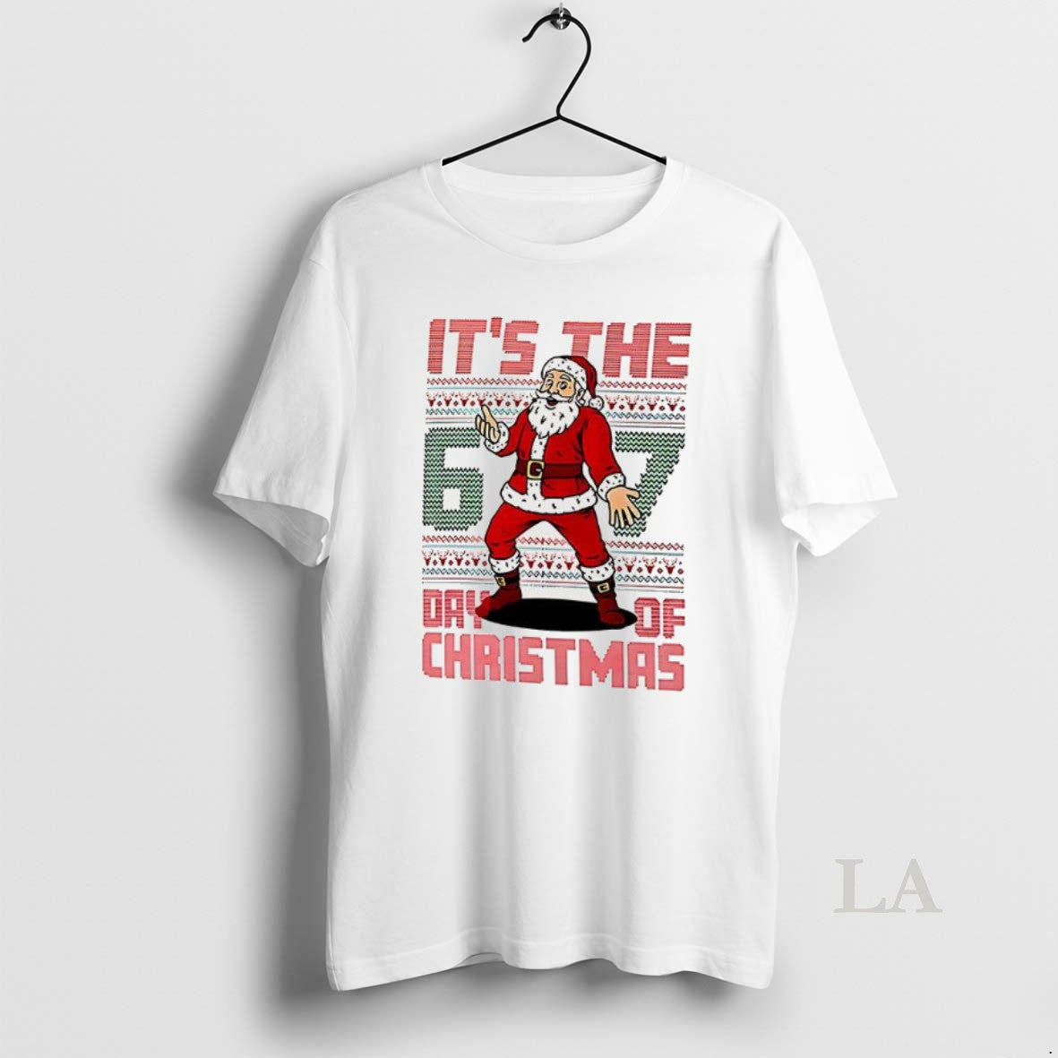 Original Santa Its The 6 7 Day Of Christmas Ugly