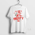 Original Snowman Ill Have A Frosty One Christmas