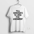 Original Tell Democrats To Open The Government