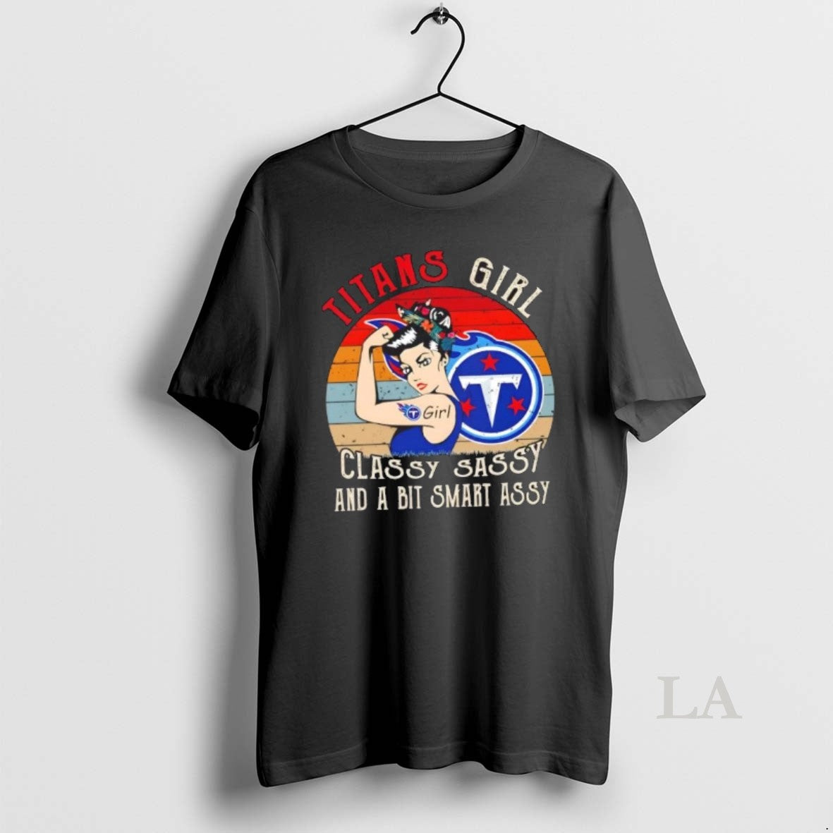Original Tennessee Titans Girl Classy Sassy And A Bit Assy