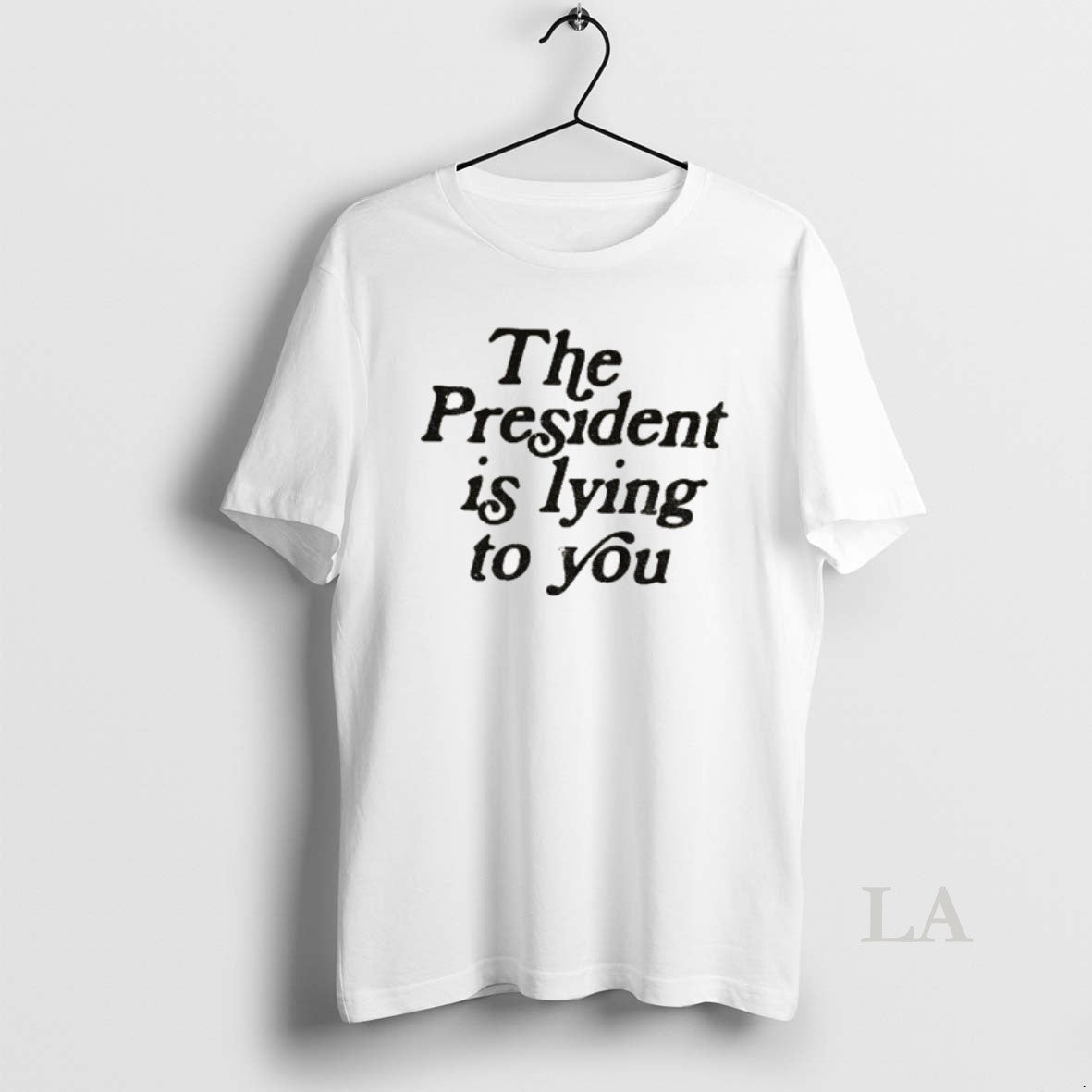Original The President Is Lying To You Anti Trump