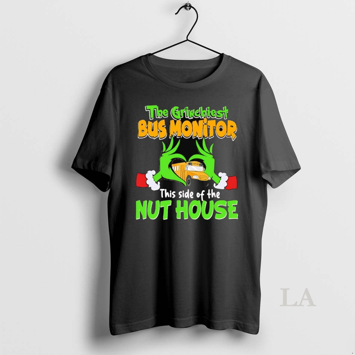 Original The Grinchiest Bus Monitor This Side Of The Nuthouse Christmas