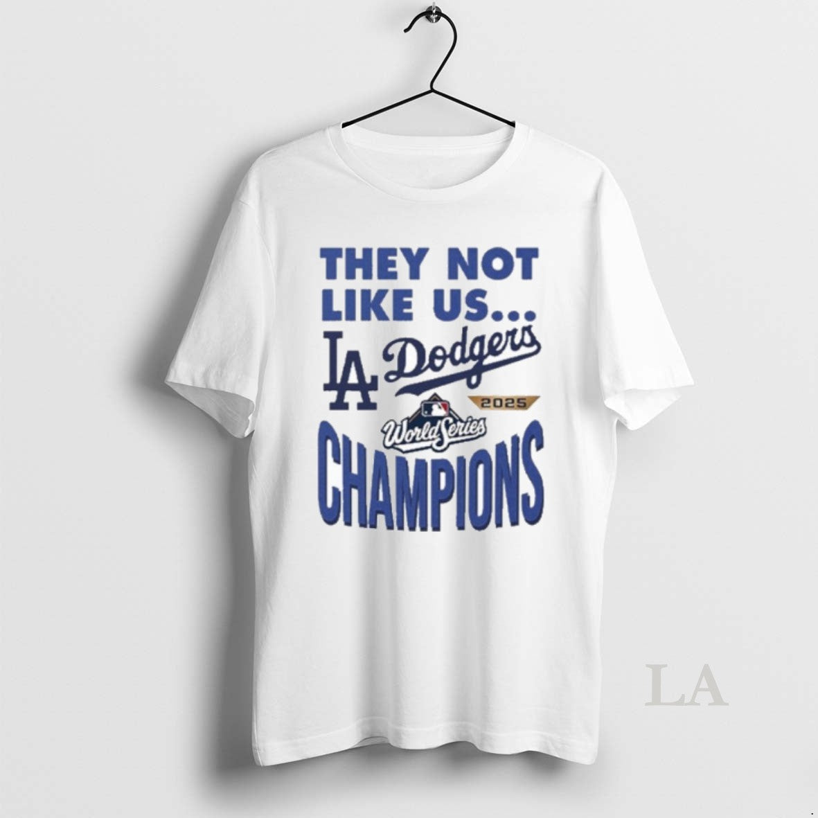 Original They Not Like Us Dodgers 2025 World Series Champions