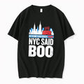 Original Trump Booed At Msg My Hometown Booed Trump Nyc Said Boo Tee Tshirts Unisex , , , Long Sleeve Tee