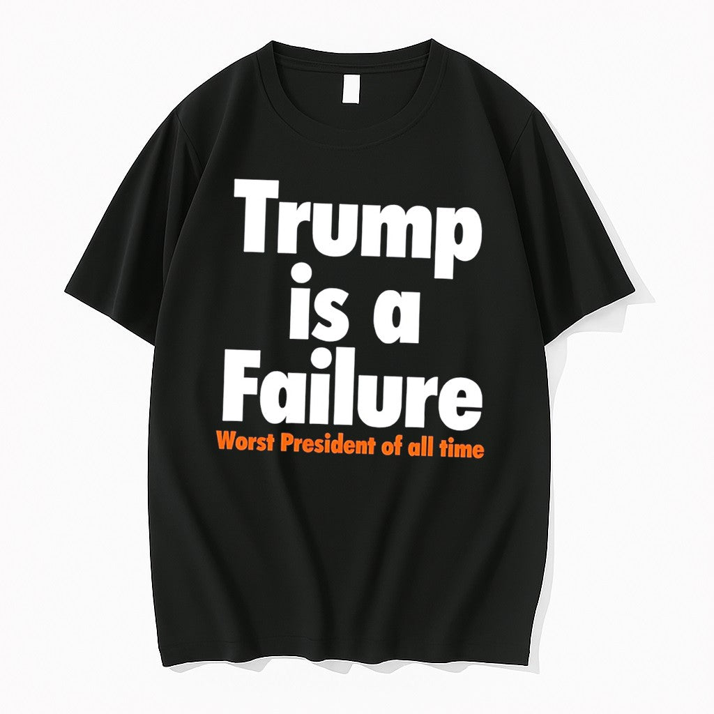Original Trump Is A Failure Worst President Of All Time Tee Tshirts Jpg Unisex , , , Long Sleeve Tee