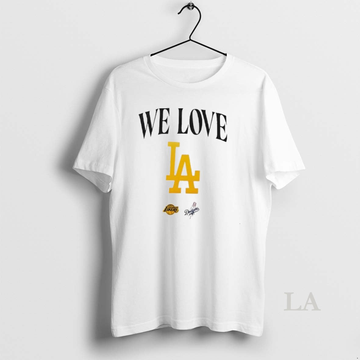 Original We Love La Lakers And Dodgers