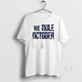 Original We Rule October Los Angeles Dodgers
