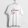 Original Well Actually Los Angeles Dodgers Funny