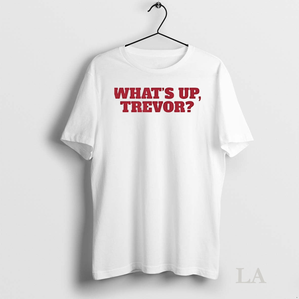 Original Whats Up Trevor