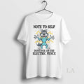 Original Wolf Note To Self Dont Pee On The Electric Fence