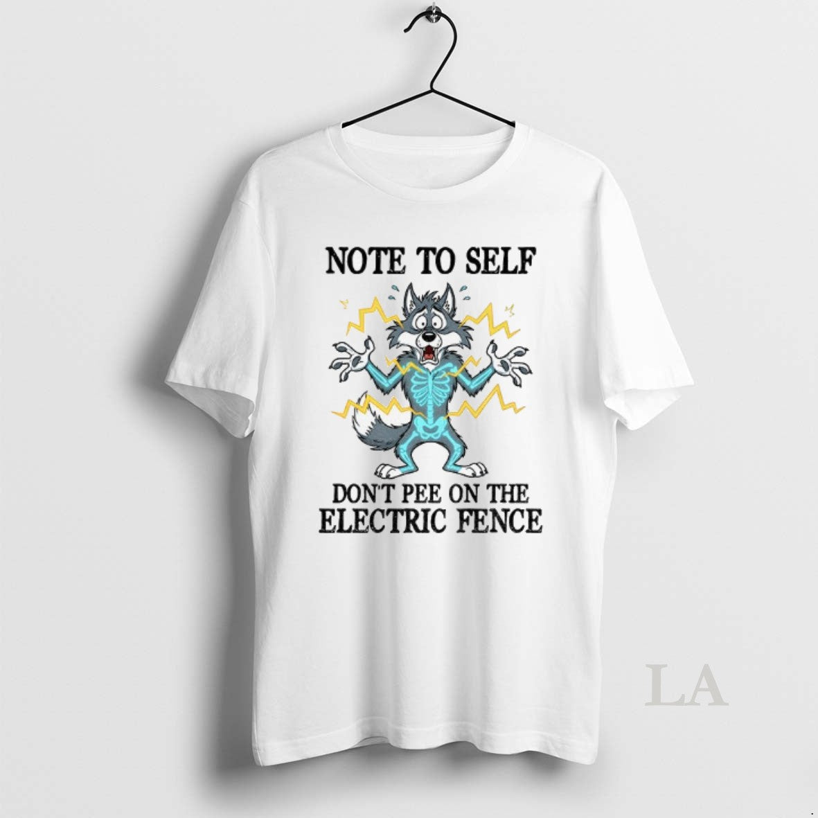 Original Wolf Note To Self Dont Pee On The Electric Fence