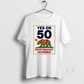 Original Yes On Prop 50 Defend Democracy California