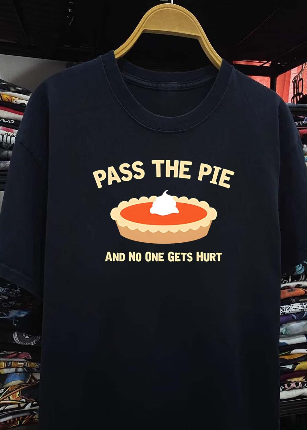 Pass the Pie and No One Gets Hurt Pumpkin Dessert T-Shirt