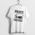 Pig Heavy Is The Hand That Holds The Hog Tshirts Sweater