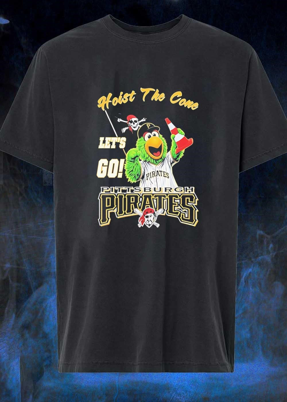 Pirate Parrot Mascot Holding Traffic Cone Hoist the Cone Let’s Go Pittsburgh Pirates T-Shirt