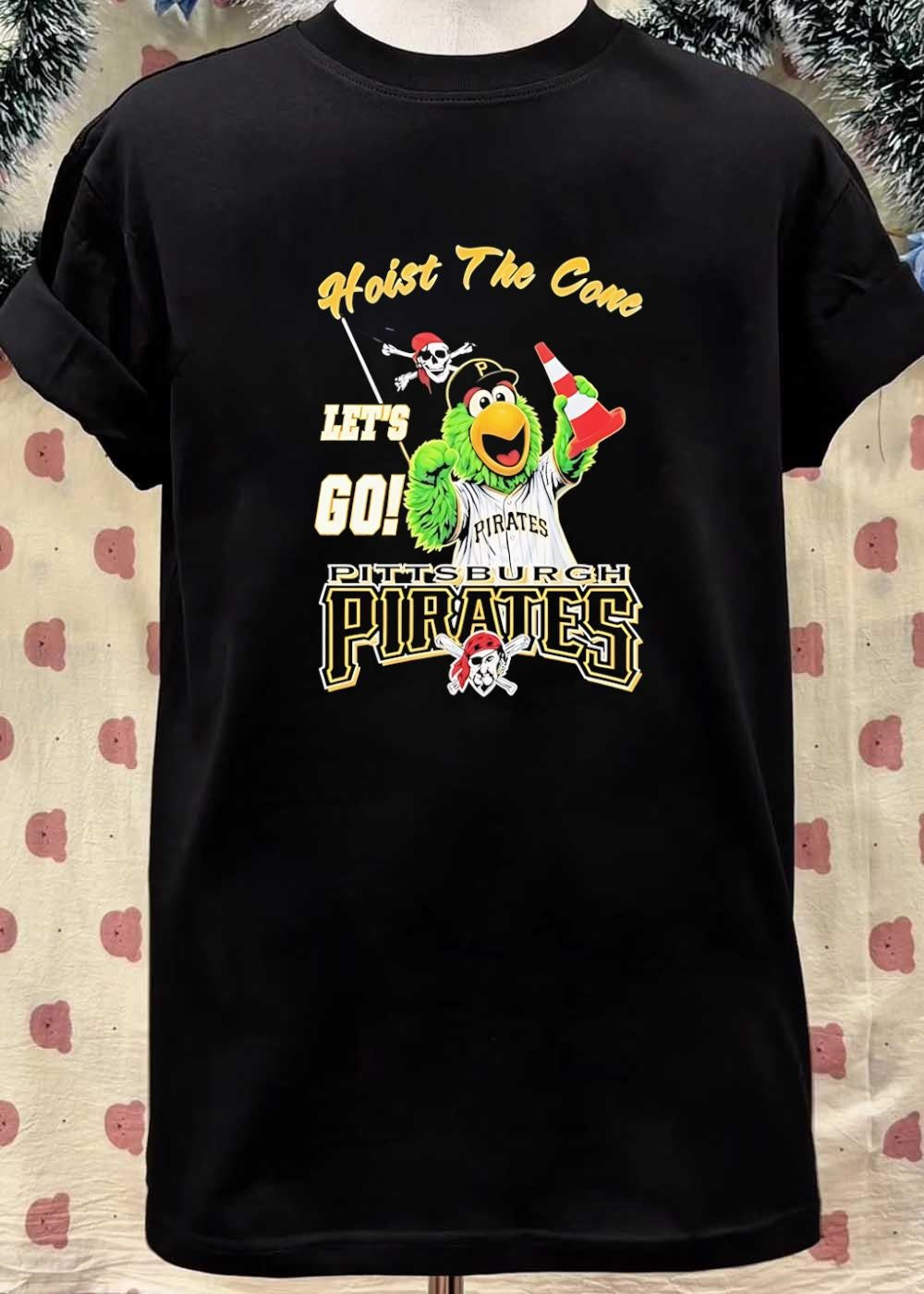 Pirate Parrot Mascot Holding Traffic Cone Hoist the Cone Let’s Go Pittsburgh Pirates T-Shirt