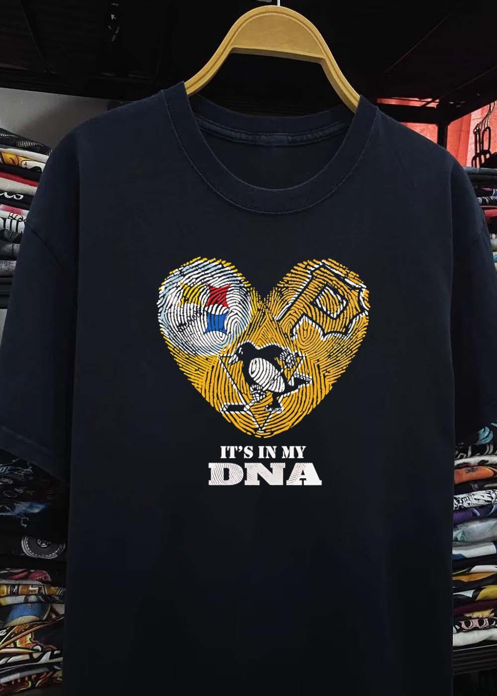 Pittsburgh Sports Fan It’s in My DNA Steelers Pirates Penguins shirt