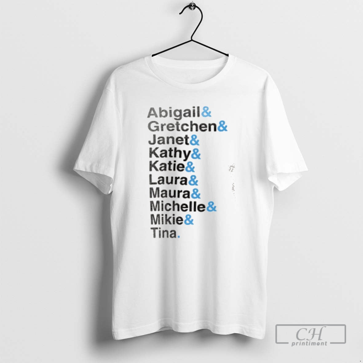 Premium Abigail Gretchen Janet Kathy Katie Laura Maura Michelle Mikie Tina Shirt Sweater