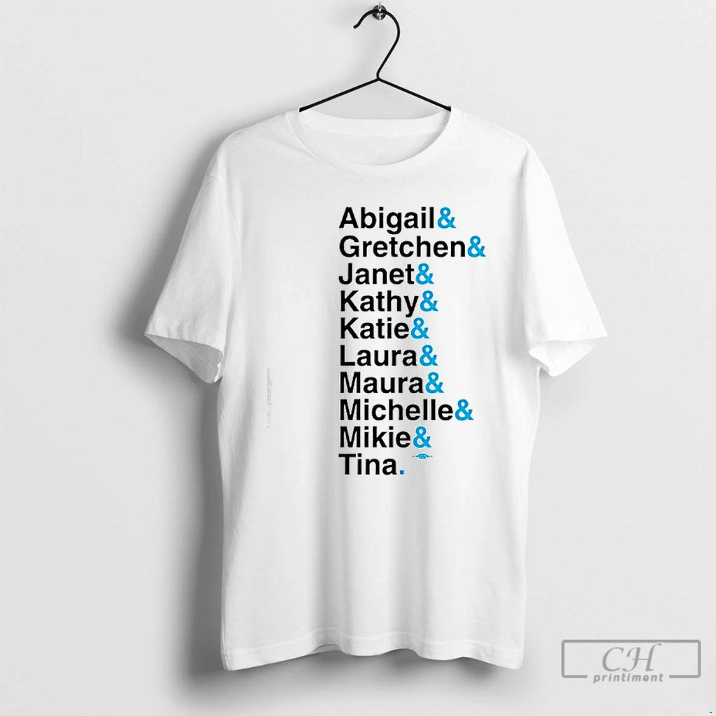 Premium Abigail And Gretchen And Janet And Kathy And Tina