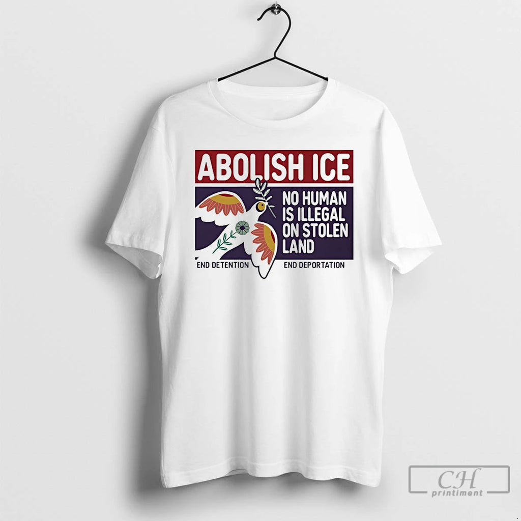 Premium Abolish Ice No Human Is Illegal On Stolen Land