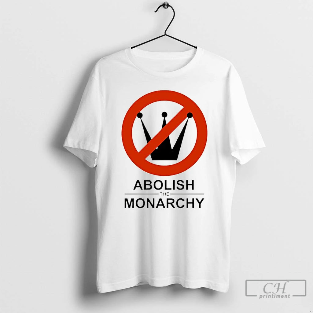 Premium Abolish The Monarchy No King