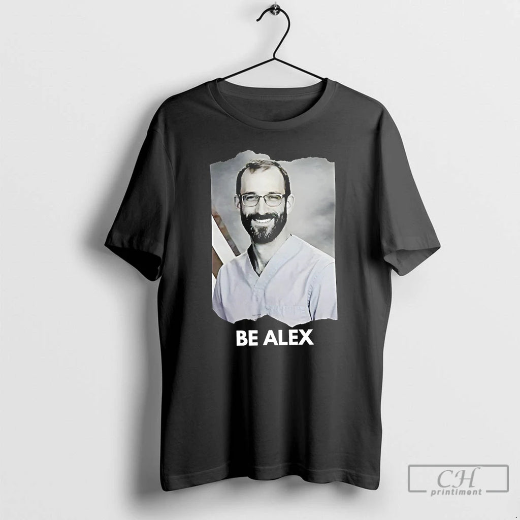 Premium Alex Jeffrey Pretti Memorial Be Alex Rest In Power
