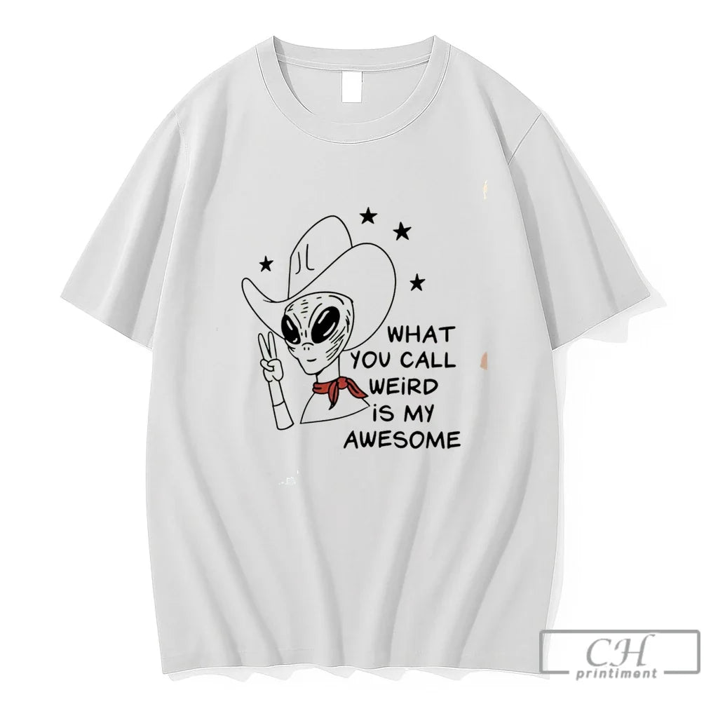 Premium Alien Cowboy What You Call Weird Is My Awesome Tee Unisex , , , Long Sleeve Tee