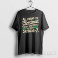 Premium All I Want For Christmas Is My Students To Stop Saying 6 7