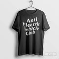 Premium Anti Electric Vehicle Club Shirt Sweater