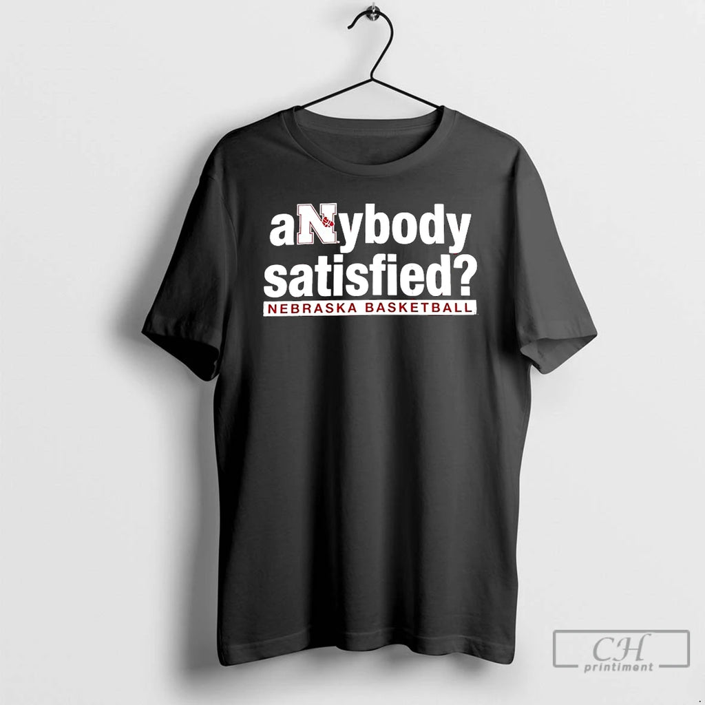 Premium Anybody Satisfied Nebraska Cornhuskers Basketball