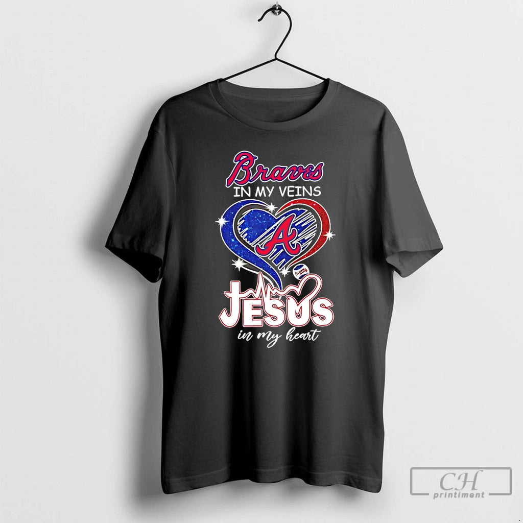 Premium Atlanta Braves In My Veins Jesus In My Heart