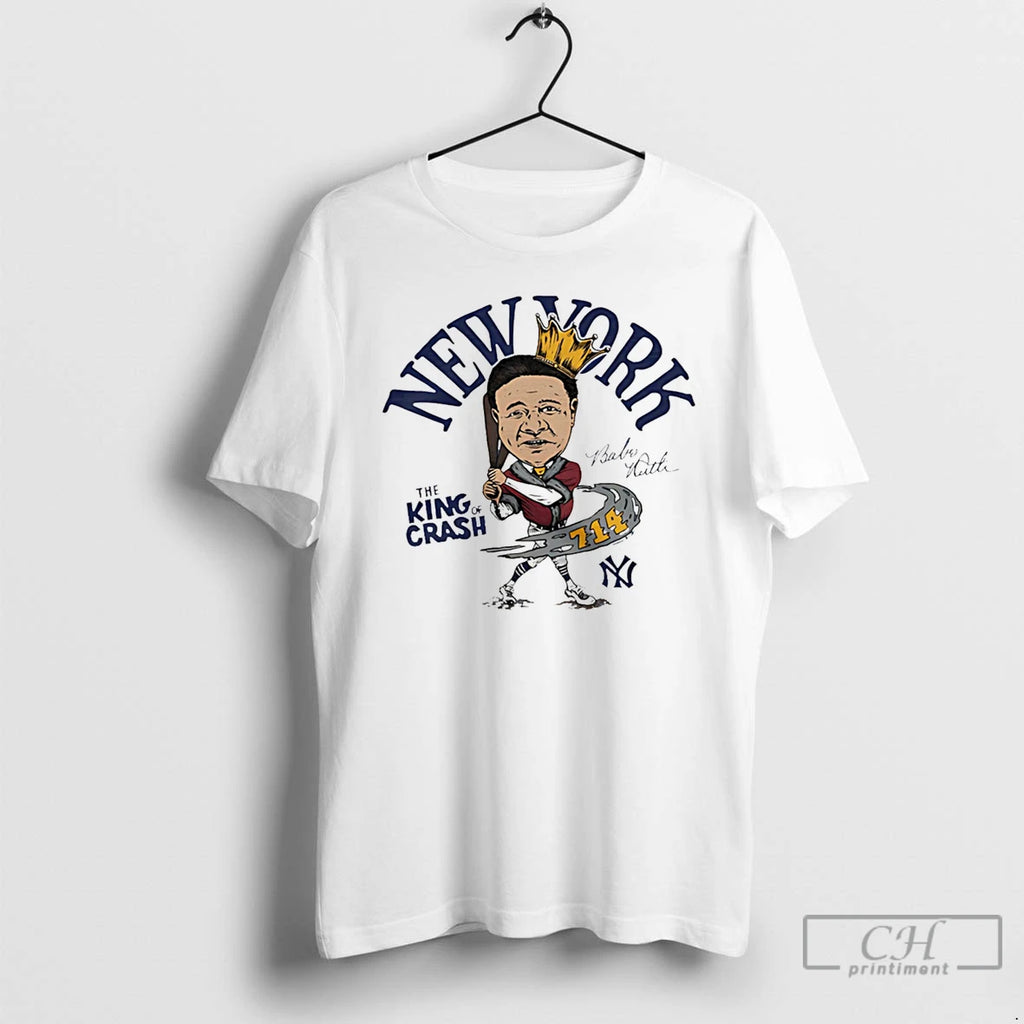 Premium Babe Ruth The King Of Crash Ny Yankees Superstar Signature Caricature T Shirts Sweater