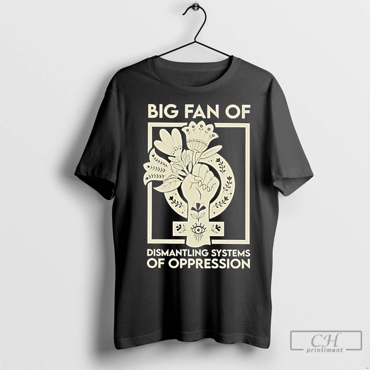 Premium Big Fan Of Dismantling Systems Of Oppression