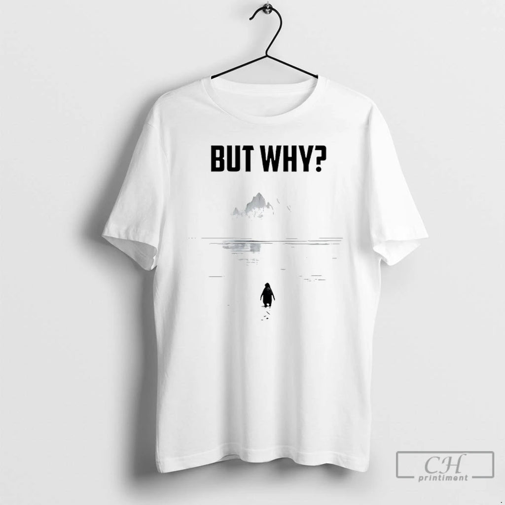 Premium But Why Minimalist Penguin