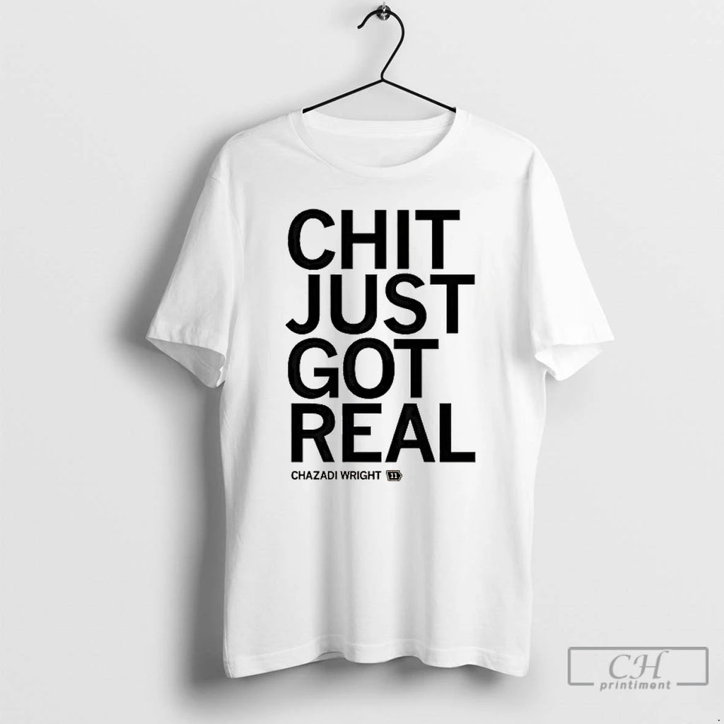 Premium Chazadi Wright Chit Just Got Real