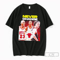 Premium Chicago Bulls Never Change Tee Unisex , , , Long Sleeve Tee