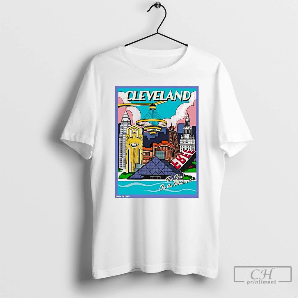 Premium Cleveland The Best In The Midwest Only In City
