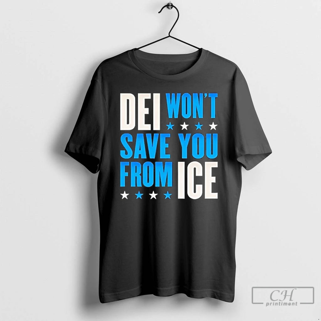 Premium Dei Wont Save You From Ice