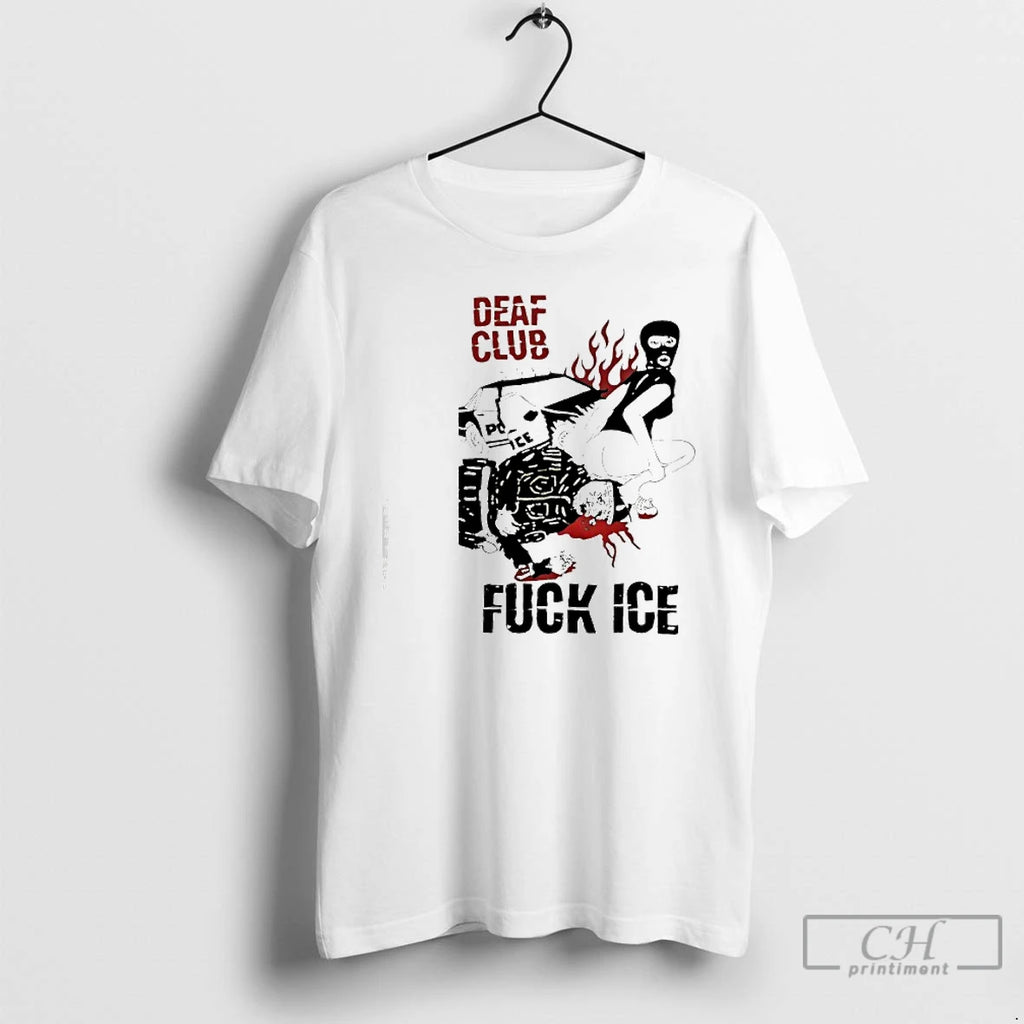 Premium Deaf Club Fuck Ice Funny