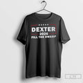 Premium Dexter 2026 Fill The Swamp