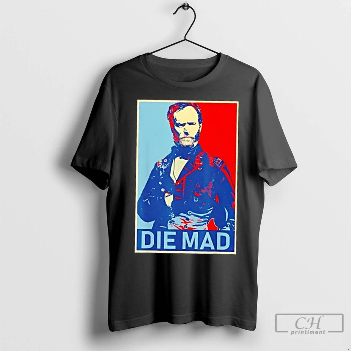 Premium Die Mad William Tecumseh Sherman